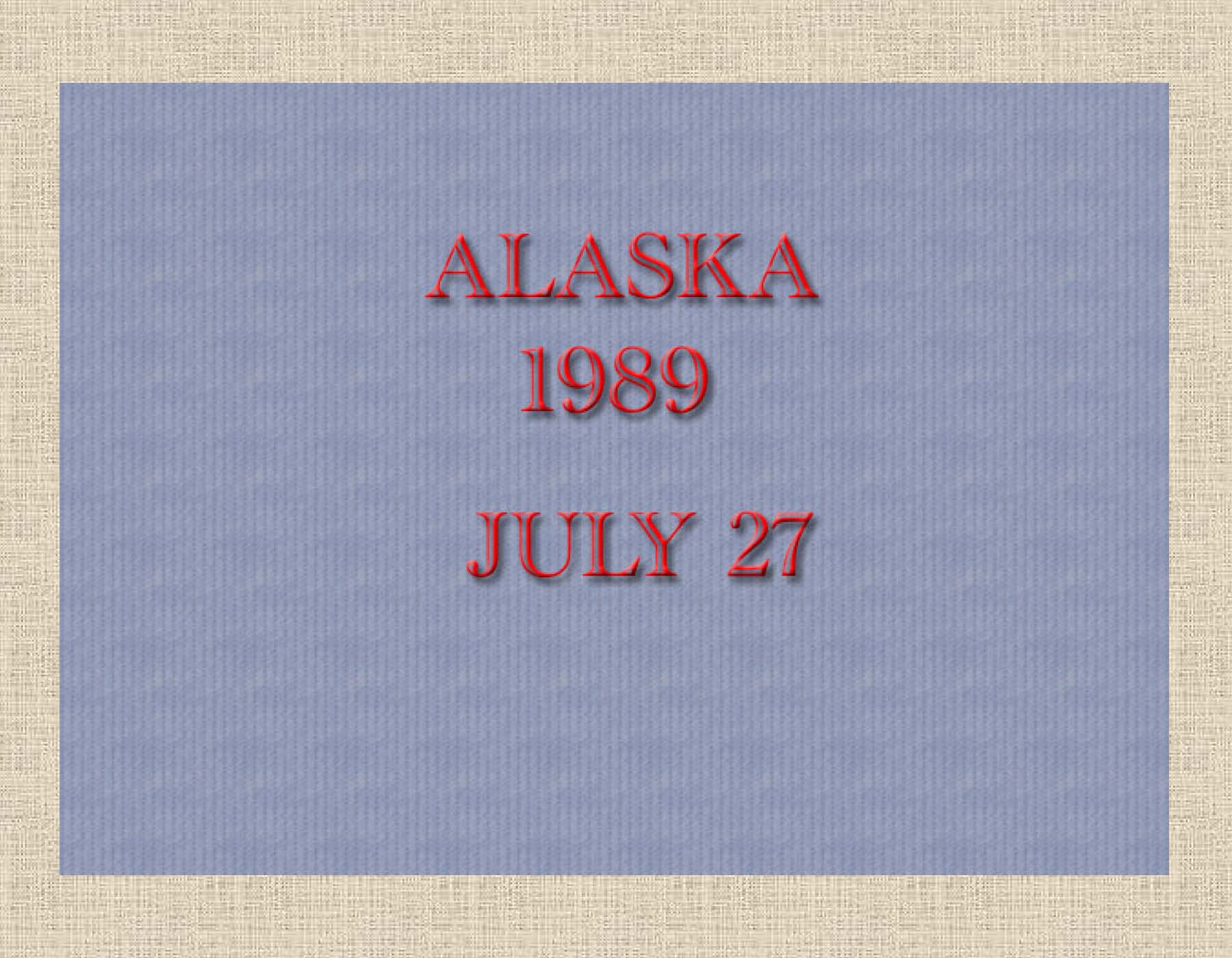 Alaska 1989