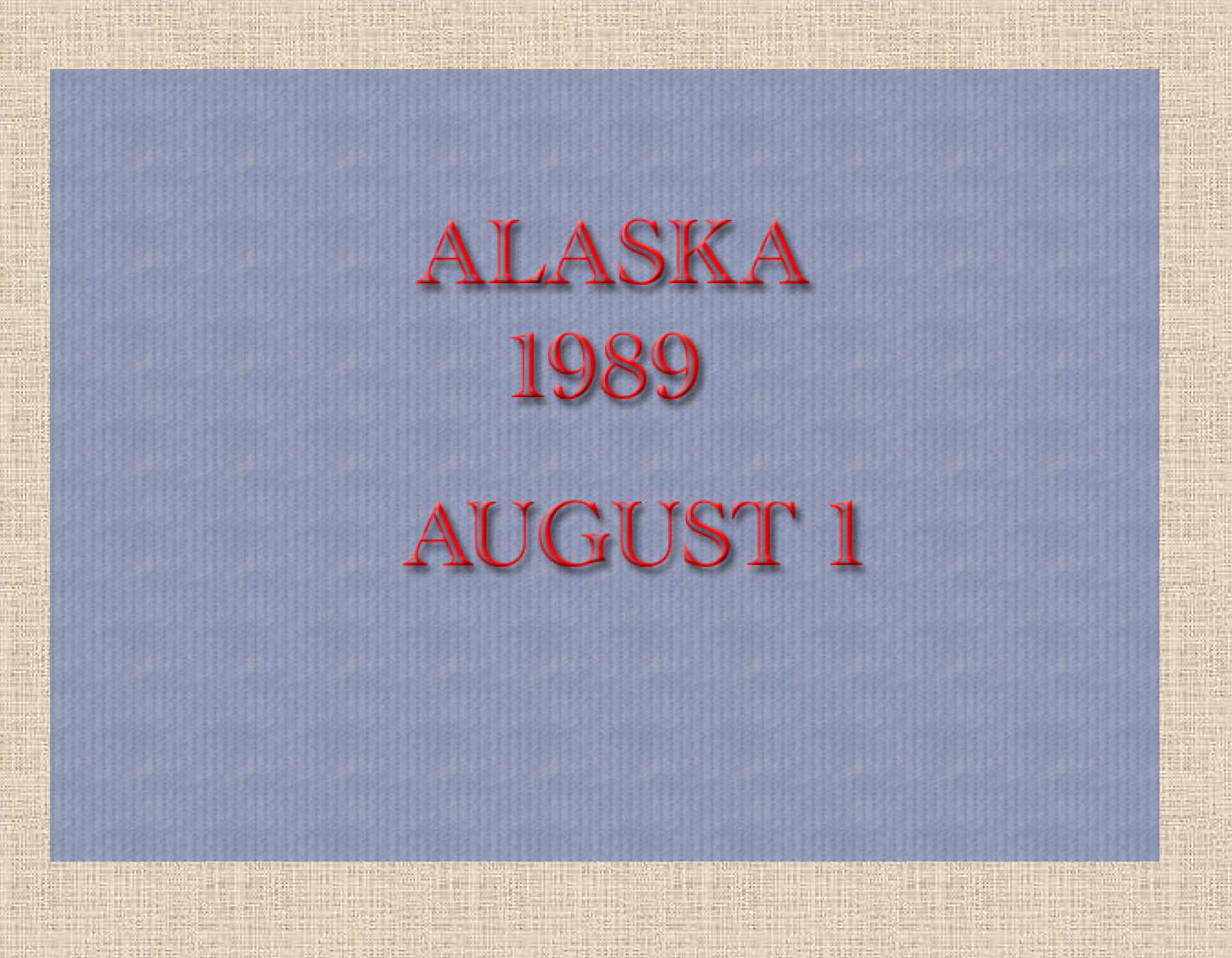 Alaska 1989