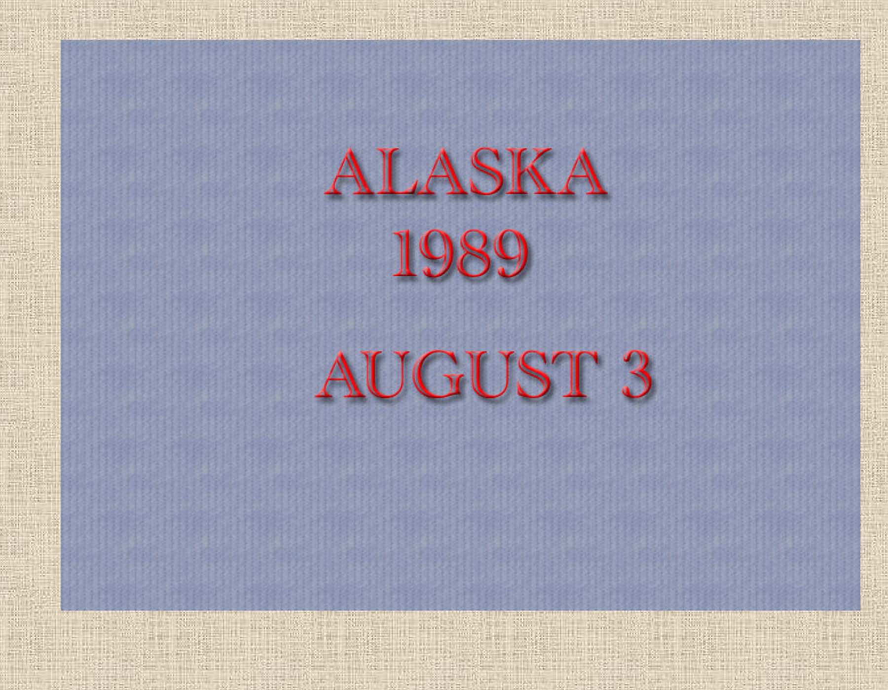 Alaska 1989